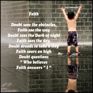 faith doubt sees the obstacles faith see the way doubt sees the dark ...