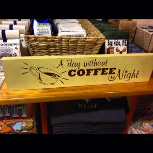 day without coffee .. Is night.