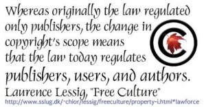 copyright scope lawrence lessig quote from free culture