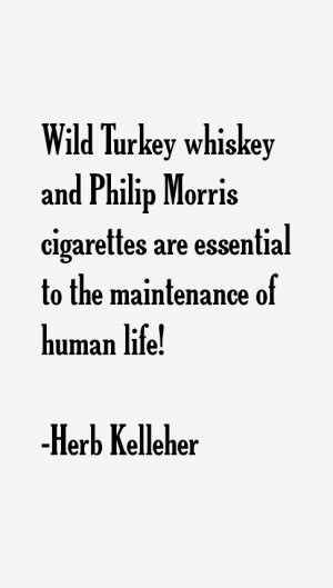 Wild Turkey whiskey and Philip Morris cigarettes are essential to the ...