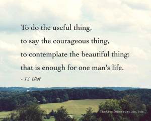 Life Quote, Inspiring landscape photography, T.S. Eliot