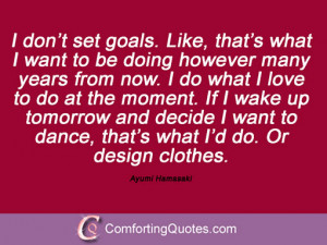 Ayumi Hamasaki Quotes And Sayings