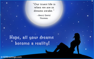 Our truest life is when we are in dreams awake. -