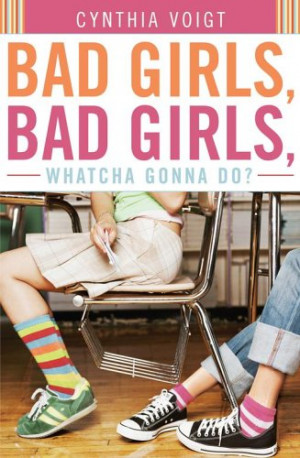 Bad Girls, Bad Girls, Whatcha Gonna Do? (Bad Girls, #6)
