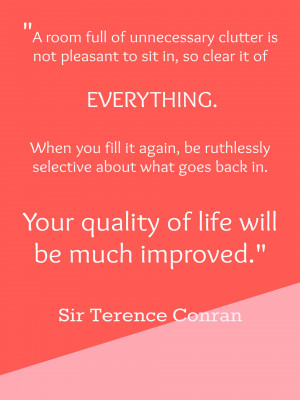 What did Sir Terence Conran say about clutter?