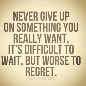 Never give up on a dream!