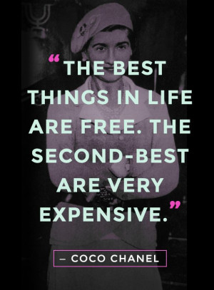 ... life are free. The second-best are very expensive
