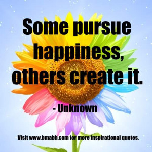 Pursuit Of Happiness quotes picture-Some pursue happiness, others ...