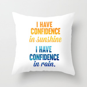 ... in sunshine... sound of music inspirational quote Throw Pillow