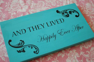 ... They Lived Happily Ever After Quote - Great Wedding Decor or Gift Idea