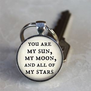 You Are My Sun, My Moon, And All Of My Stars - Quote Keychain - Silver ...