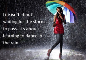 dancing+in+the+rain+quote.png