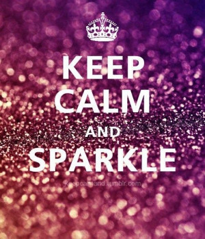 Get your sparkle on and keep it there! #quote #inspiration