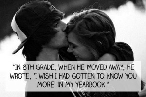 In 8th grade, when he moved away, he wrote, 'I wish I had gotten to ...