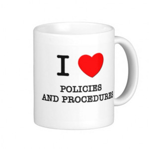 love_policies_and_procedures_coffee_mugs ...