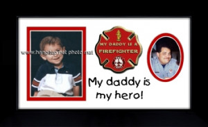 My Daddy Is A Firefighter Quotes