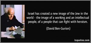 Israel has created a new image of the Jew in the world - the image of ...