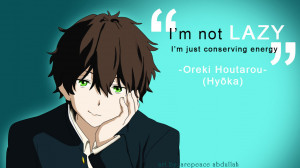 Oreki Motivational Quote by arepeace-abdullah