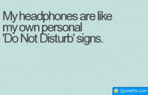 'Do Not Disturb' Sings. - QuotePix.com - Quotes Pictures, Quotes ...