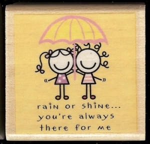 ... -rubber-stamp-rain-or-shine-you-re-always-there-for-me-1939-p.jpg