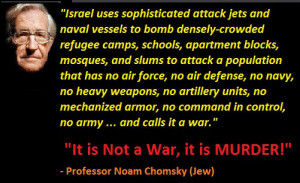 noam chomsky its not war its murder by zionis israel