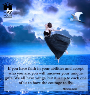 We all have wings, but is is up to each one of us to have the courage ...