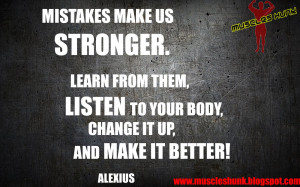 ... .Learn from them,Listen to you body,Change it up,and make it better