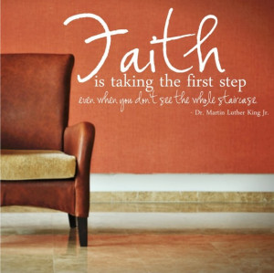 Faith Quote - 14x26 Vinyl Decal - Martin Luther King Jr Quote