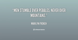 quote-Marilyn-French-men-stumble-over-pebbles-never-over-mountains ...