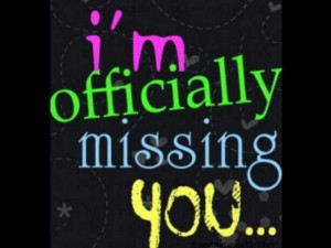 Officially Missing You - Missing You Quote
