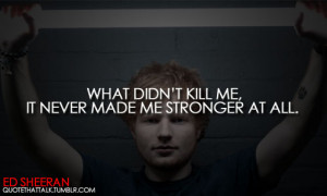Ed Sheeran Quotes Tumblr Ed Sheeran Quotes Tumblr