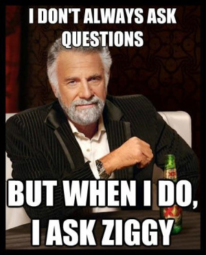 Dos Equis guy uses Ask Ziggy!
