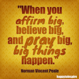 Quote of the Day: Big Things Happen When You Believe