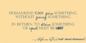 Full Metal Alchemist Quote by MegaBleachy