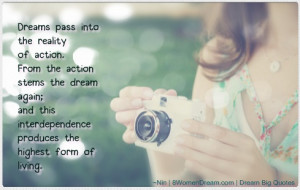 34. “Cherish your visions and your dreams, as they are the children ...