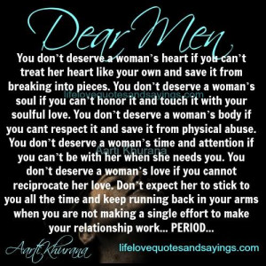 dear men you don t deserve a woman s heart if you can t treat her ...