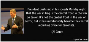 President Bush said in his speech Monday night that the war in Iraq is ...