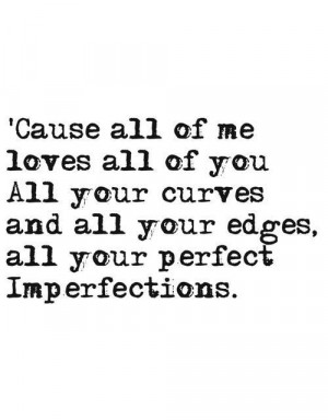Your perfect imperfections....