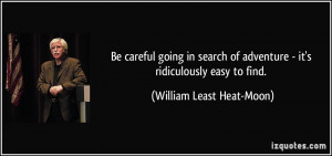 More William Least Heat-Moon Quotes