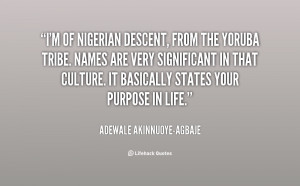 quote-Adewale-Akinnuoye-Agbaje-im-of-nigerian-descent-from-the-yoruba ...