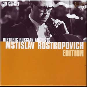 Mstislav Rostropovich: HISTORIC RUSSIAN ARCHIVES (Brilliant, 10cd)