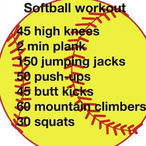 Softball Practice Quotes Softball practice workout. via kins