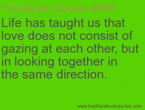 ... looking together in the same direction.-Best Facebook Quotes, Facebook