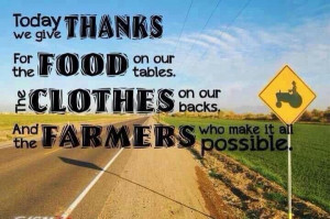 farming quotes and sayings | Give thanks for farmers