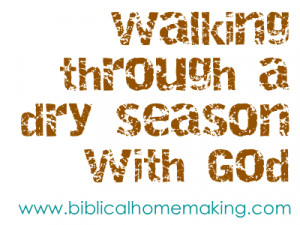 walking through dry season with God: 6 symptoms of growing away from ...