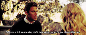 ... stay right here with you as long as I possibly can. Dear John quotes