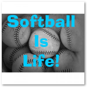Softball is life!!