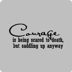 Courage is beingInspirational Horse Riding Wall Quotes Word Sayings