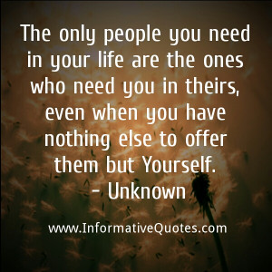 The only people you need in your life