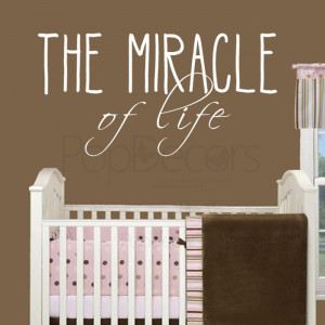 Removable Wall Decal - THE MIRACLE of Life - Vinyl Words and Letters ...